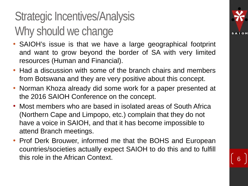 SAIOH Structuring of SAIOH – Regional Conferences - slide 6 of 29