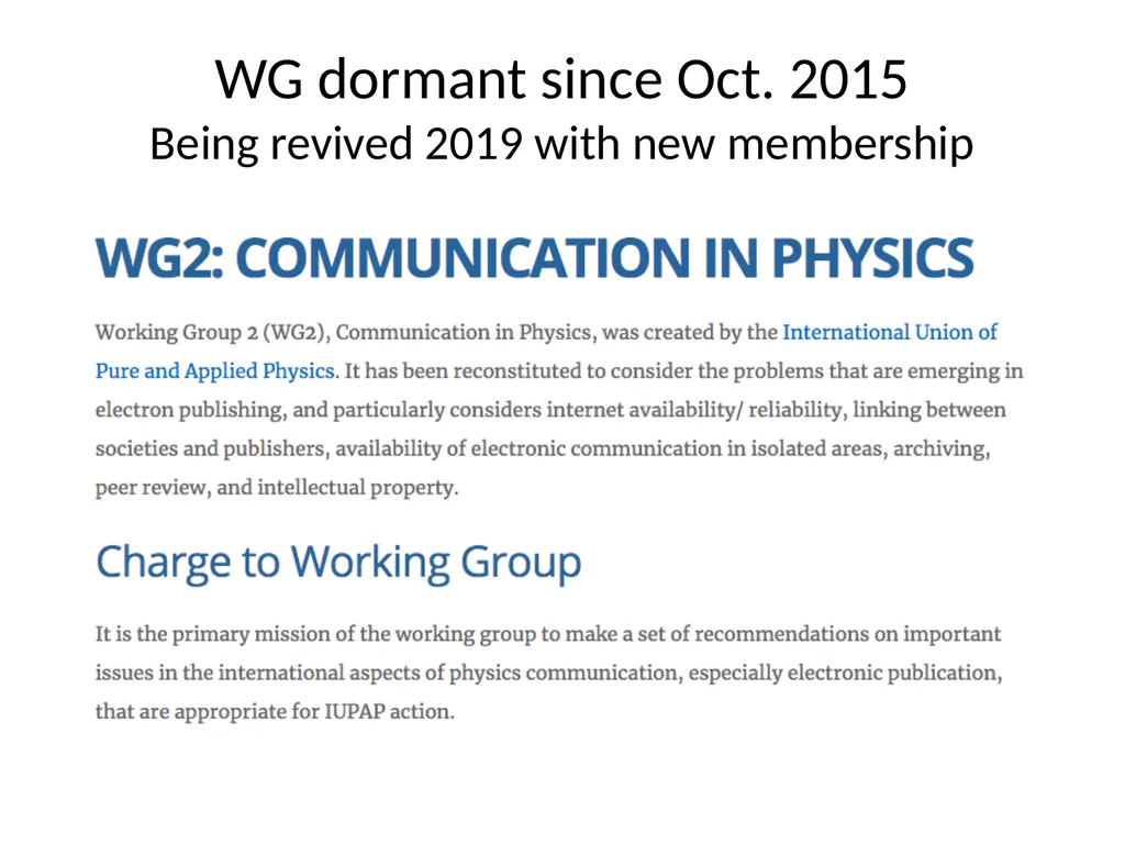 WG2 Communication in Physics Jens Vigen WG dormant - slide 2 of 11