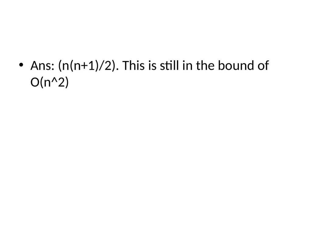 Complexity Analysis Big – O notation It is most - slide 11 of 45