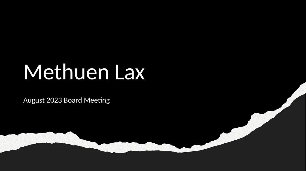 Methuen Lax August 2023 Board Meeting Agenda First