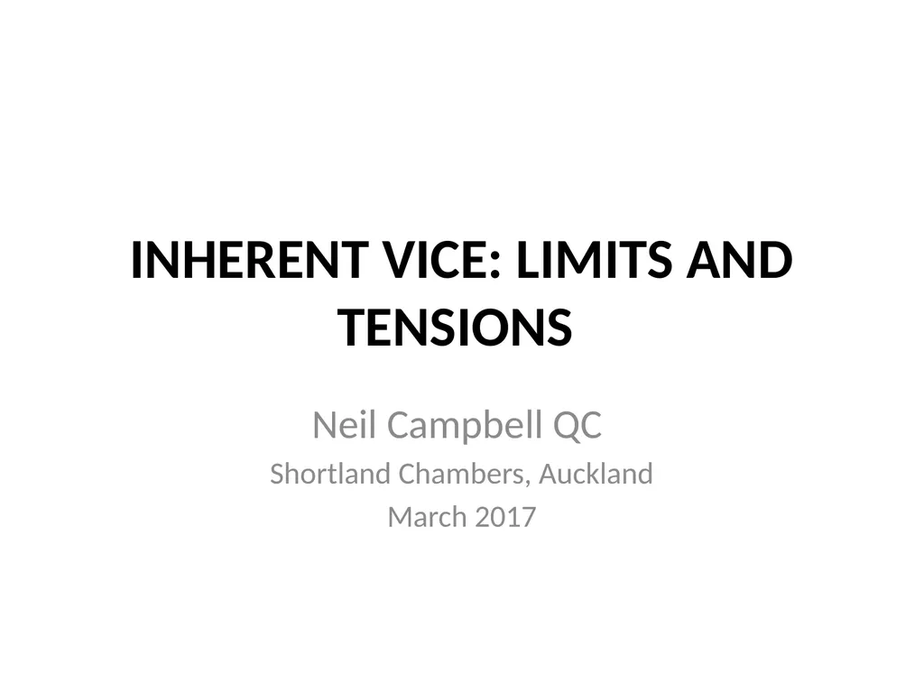 INHERENT VICE: LIMITS AND TENSIONS Neil Campbell