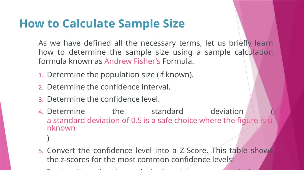 How to Calculate Sample Size As we have defined