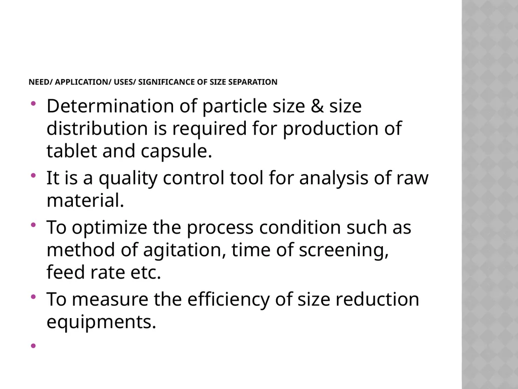 Size separation Dr. Garima Joshi Assistant - slide 3 of 25