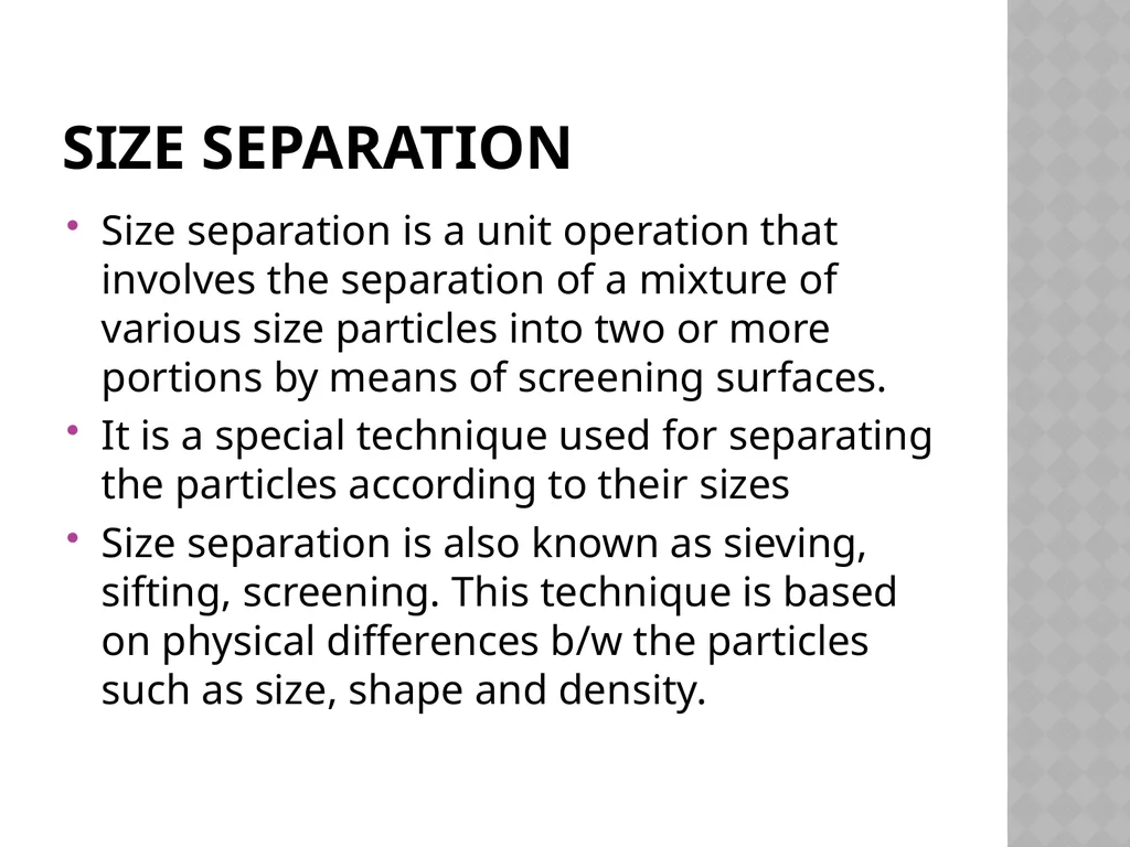 Size separation Dr. Garima Joshi Assistant - slide 2 of 25