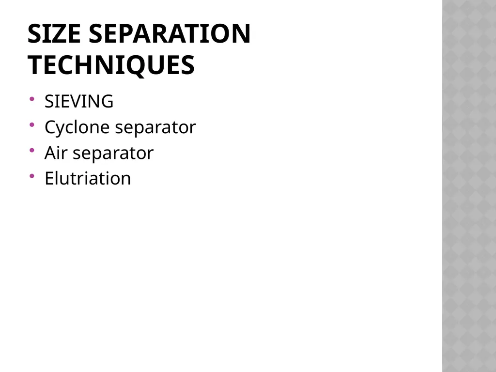 Size separation Dr. Garima Joshi Assistant - slide 6 of 25