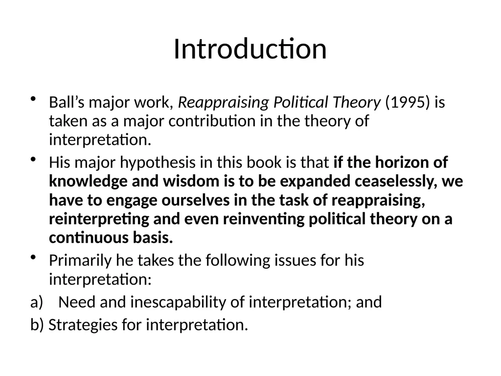 Introduction Ball’s major work, Reappraising