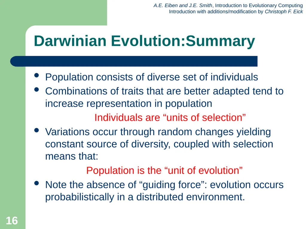Introduction to Evolutionary Computing 1 News Feb. - slide 16 of 31