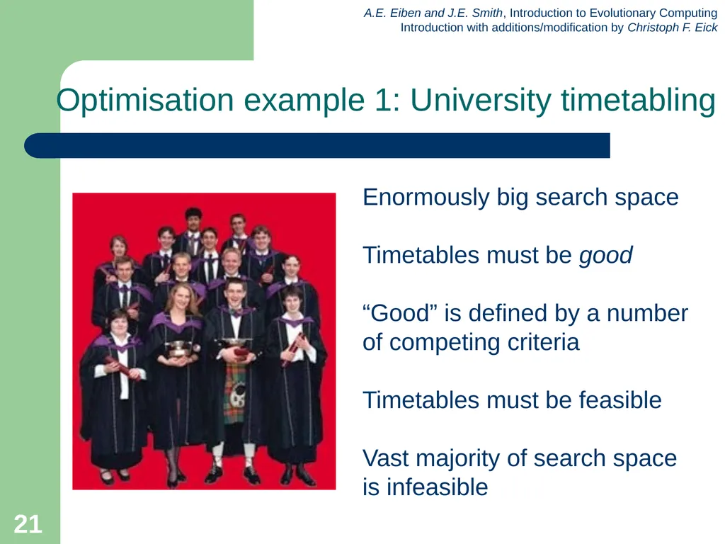 Introduction to Evolutionary Computing 1 News Feb. - slide 21 of 31