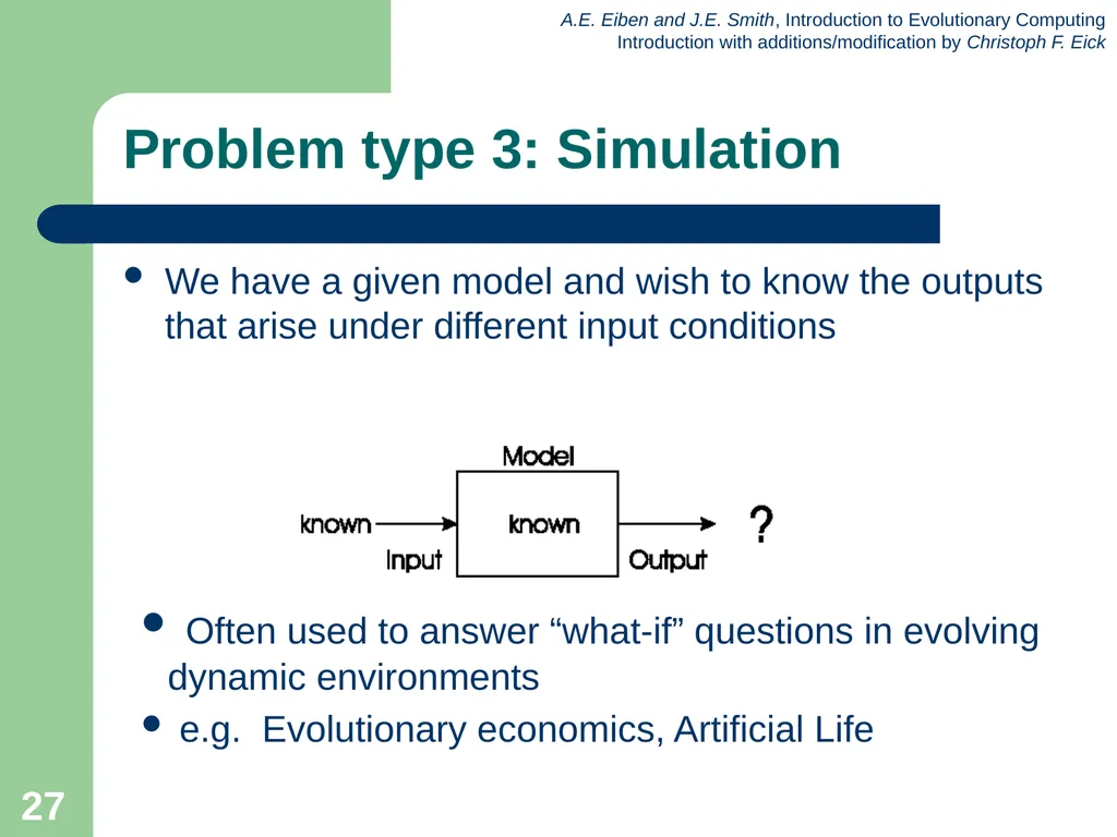 Introduction to Evolutionary Computing 1 News Feb. - slide 27 of 31
