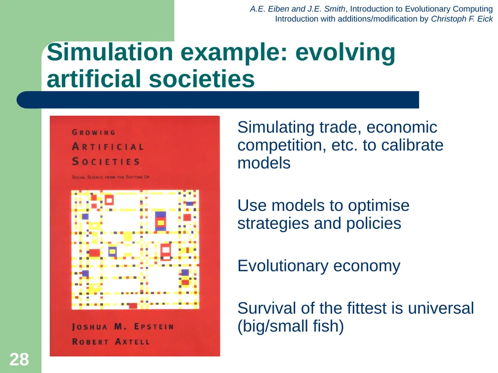 Introduction to Evolutionary Computing 1 News Feb. - slide 28 of 31