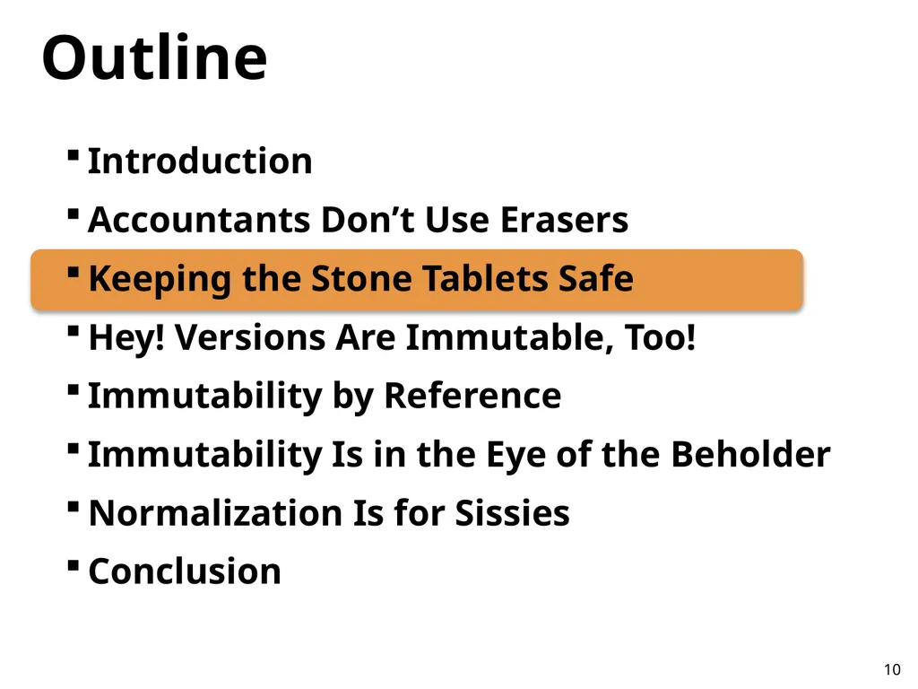 Immutability Changes Everything! October 10, 2012 - slide 10 of 36