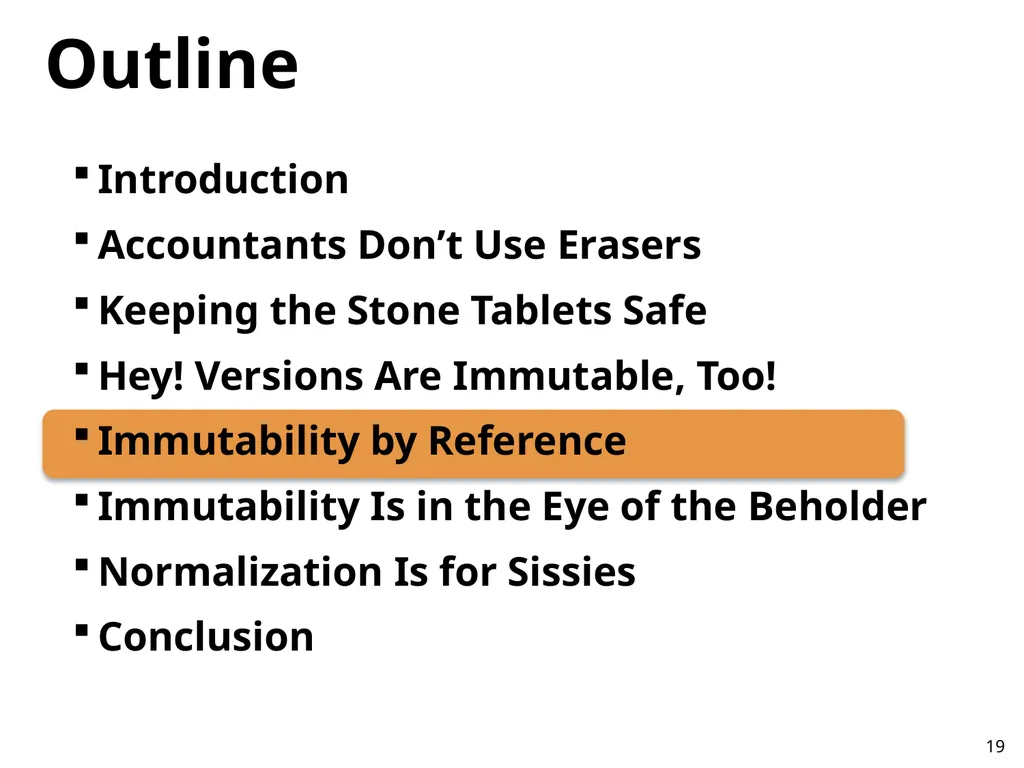 Immutability Changes Everything! October 10, 2012 - slide 19 of 36