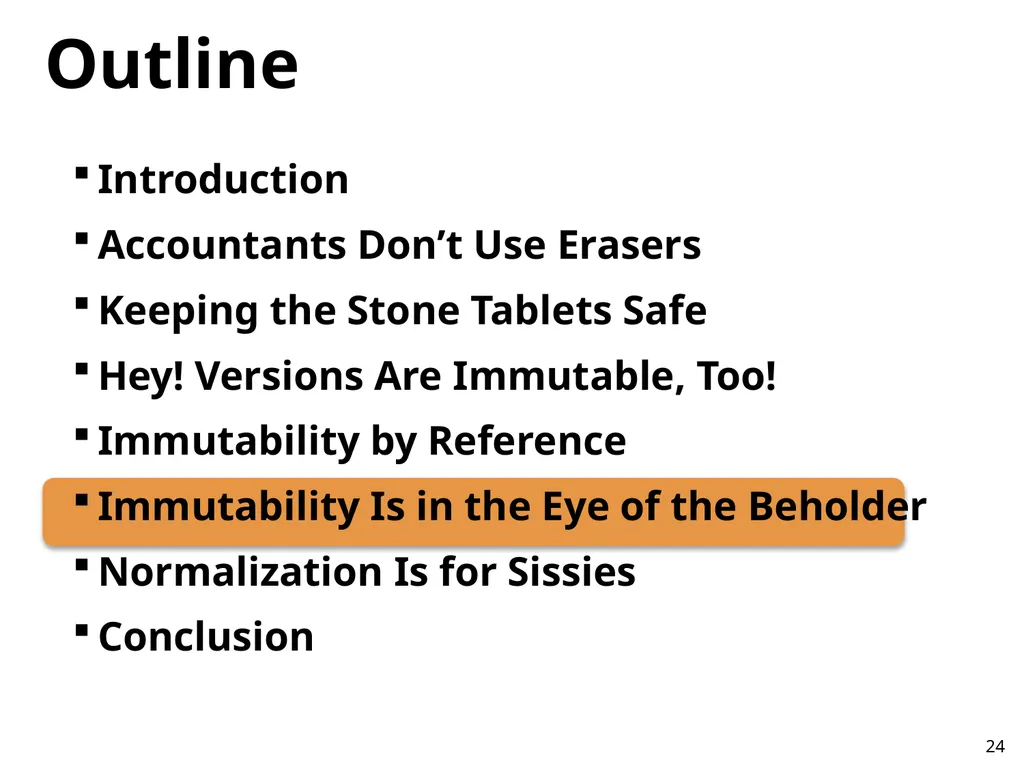 Immutability Changes Everything! October 10, 2012 - slide 24 of 36