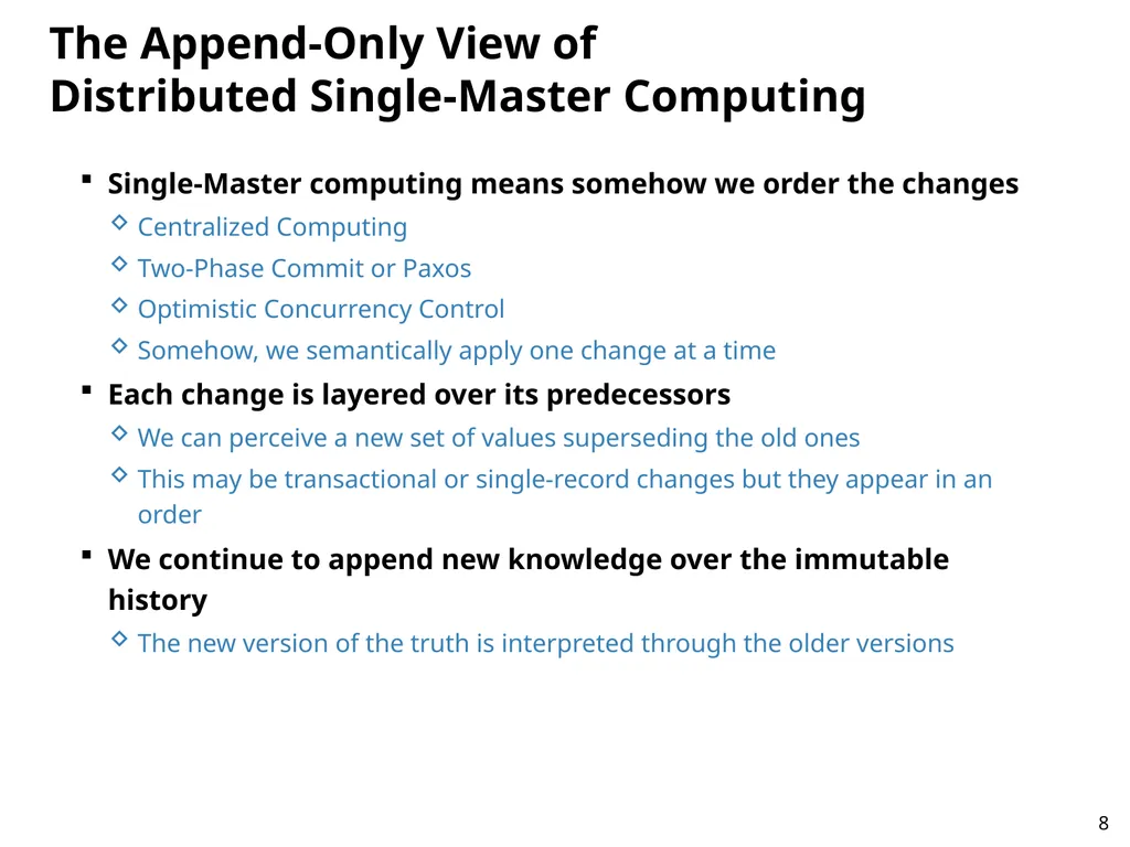 Immutability Changes Everything! October 10, 2012 - slide 8 of 36