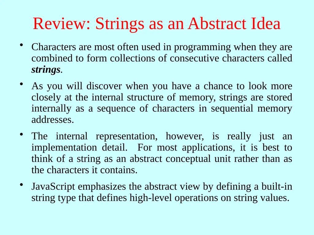 Strings in JavaScript Eric Roberts and Jerry Cain - slide 6 of 21