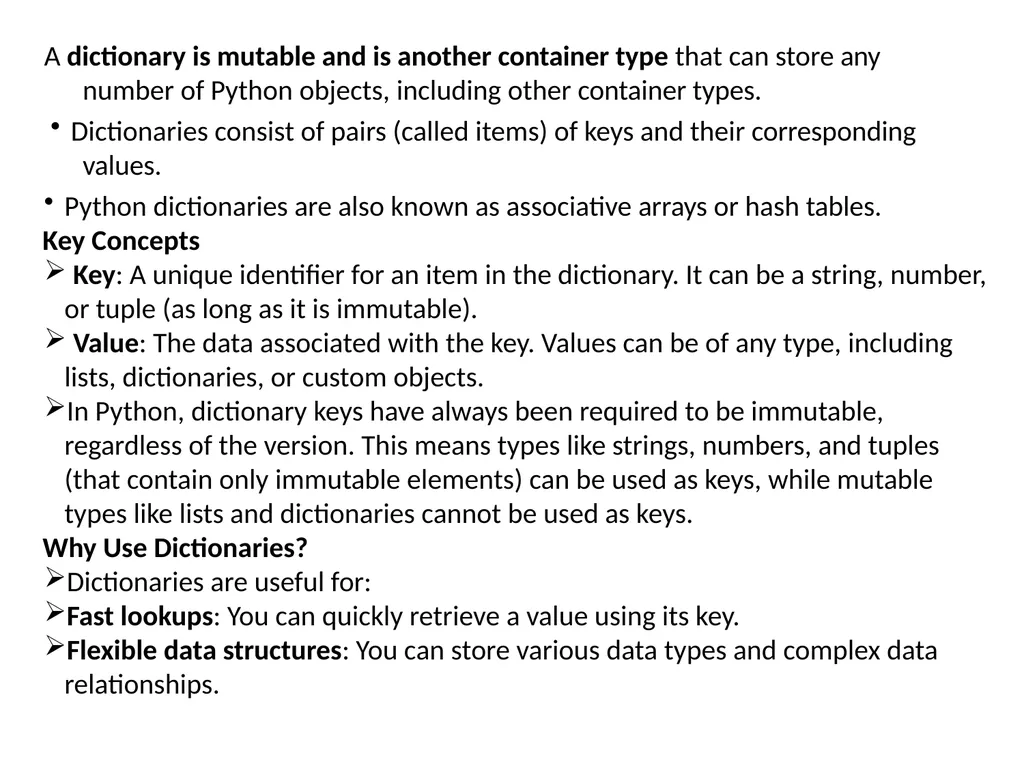Dictionaries A dictionary is mutable and is - slide 2 of 31
