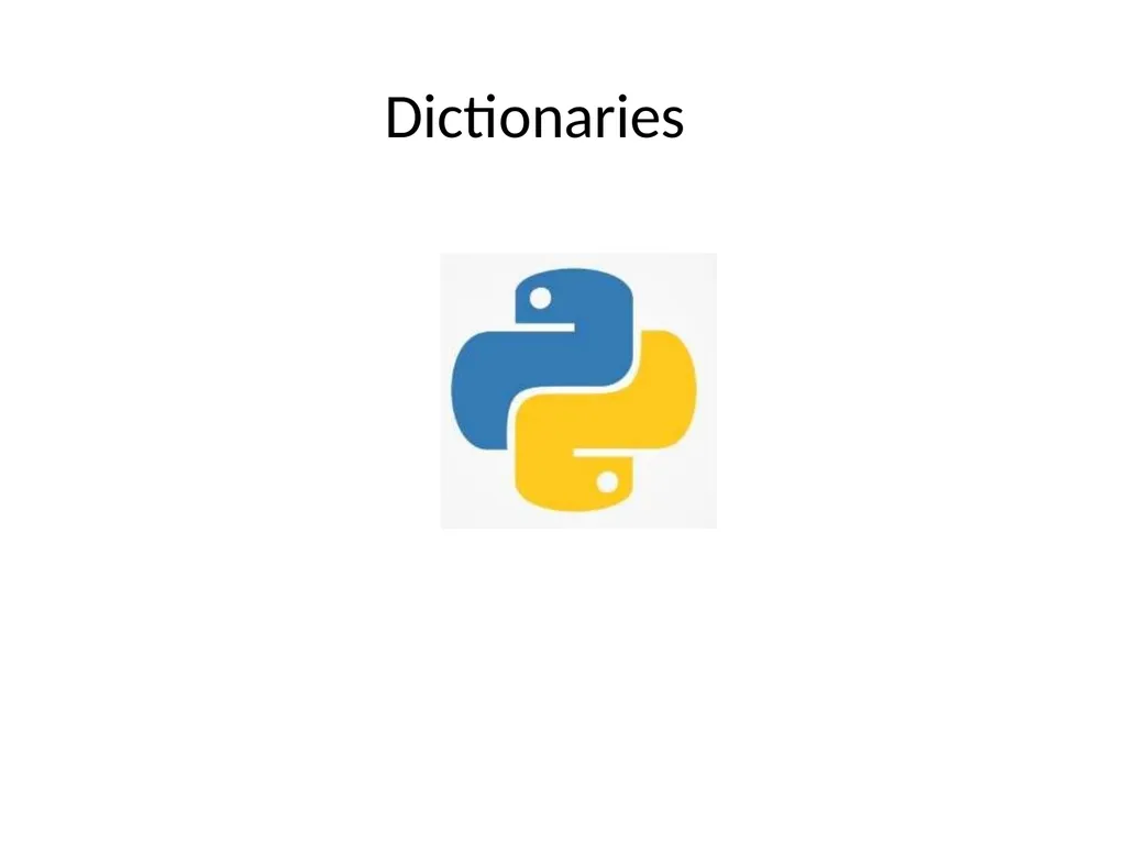 Dictionaries A dictionary is mutable and is - slide 1 of 31