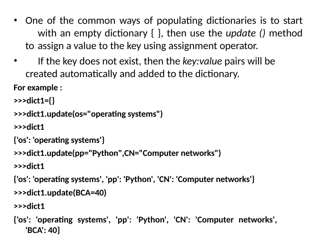 Dictionaries A dictionary is mutable and is - slide 15 of 31