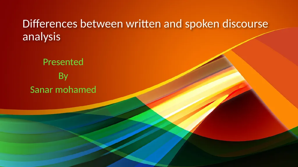 Differences between written and spoken discourse - slide 1 of 10