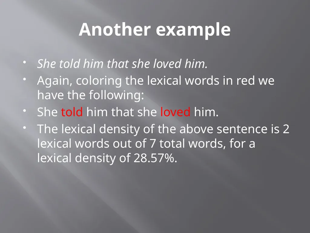 Lexical Density Lesson Four Lexical density A text - slide 4 of 34