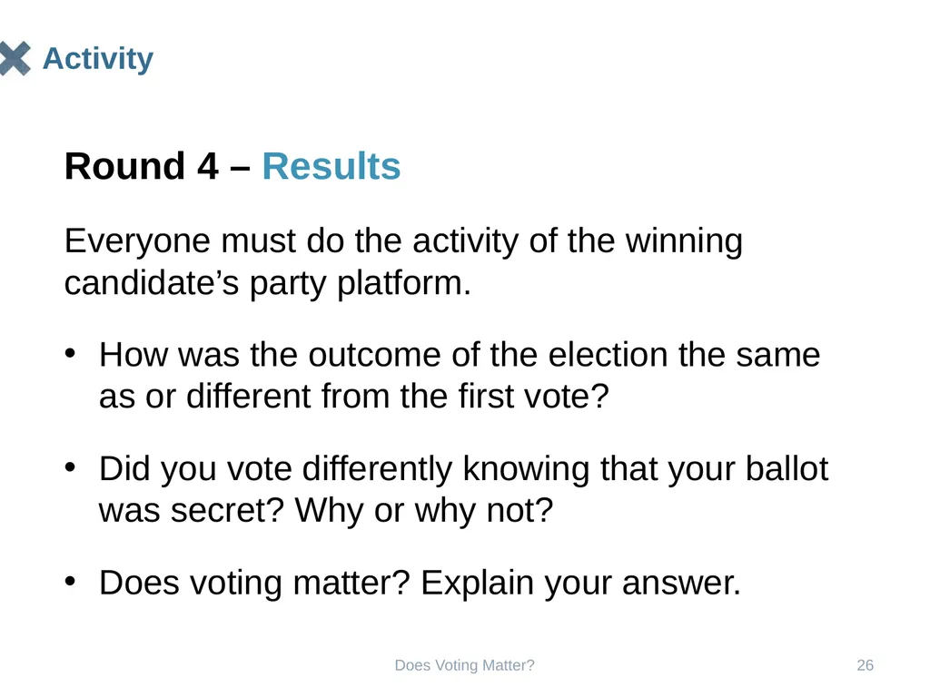 Does Voting Matter? Does Voting Matter? 2 Does - slide 26 of 33
