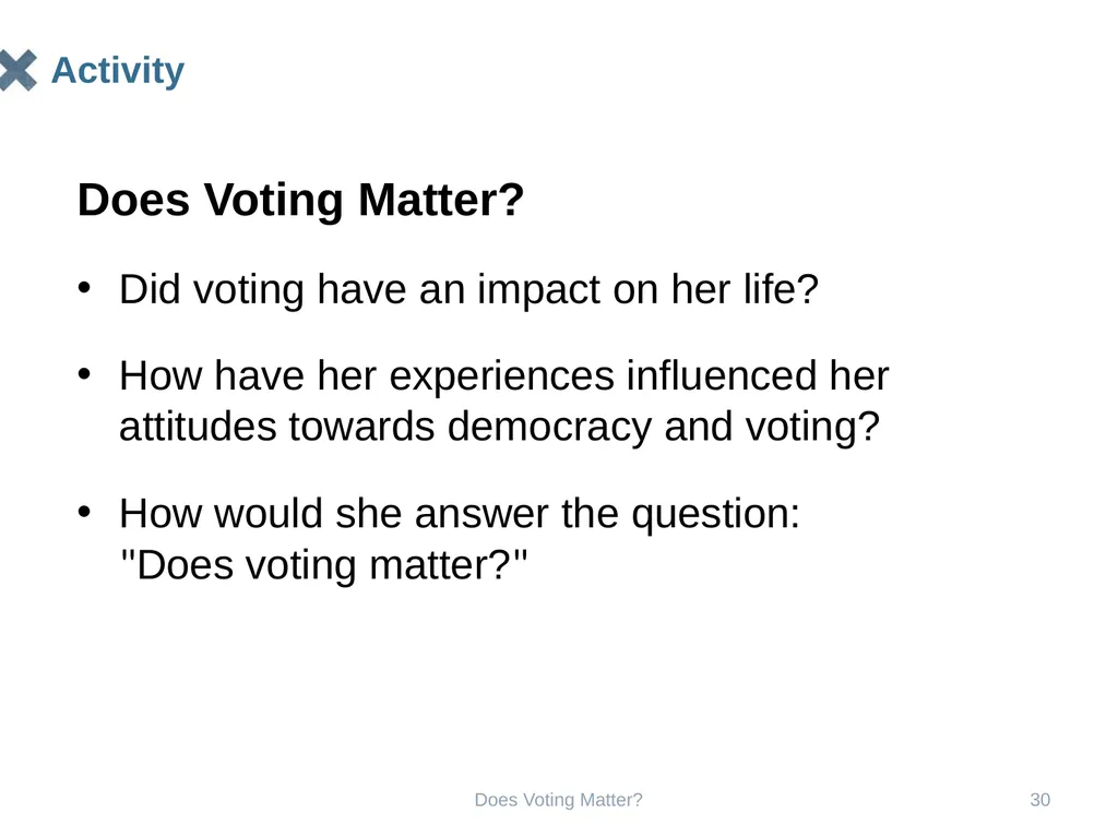 Does Voting Matter? Does Voting Matter? 2 Does - slide 30 of 33