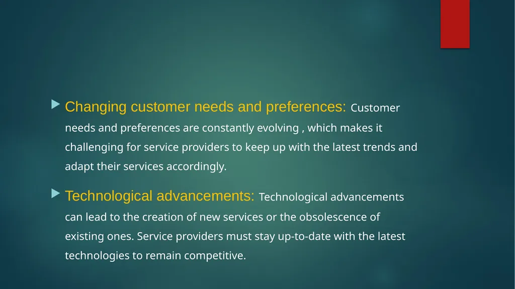 Difficulty in evolution of services The of - slide 4 of 7