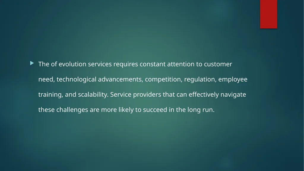 Difficulty in evolution of services The of - slide 2 of 7