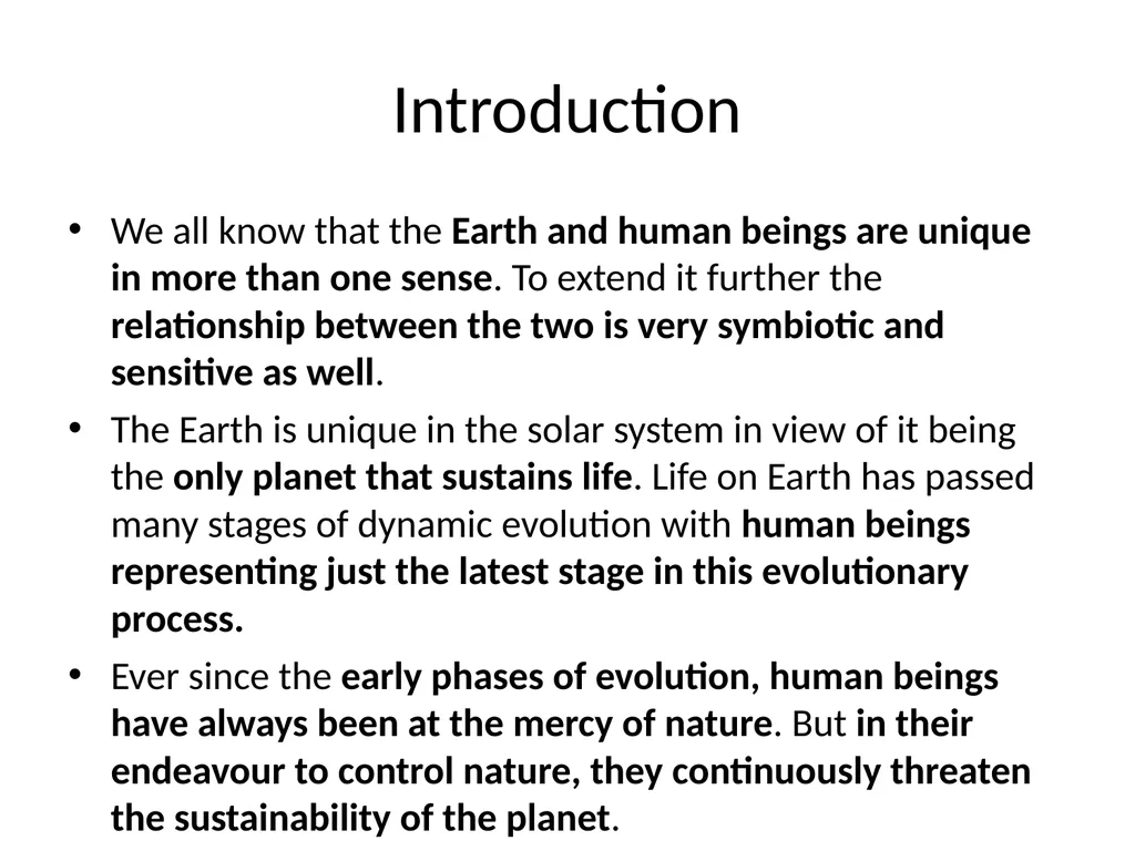 Introduction We all know that the Earth and human