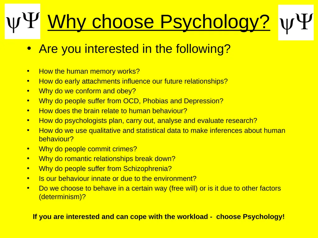 What is Psychology? What is Psychology? The - slide 4 of 13