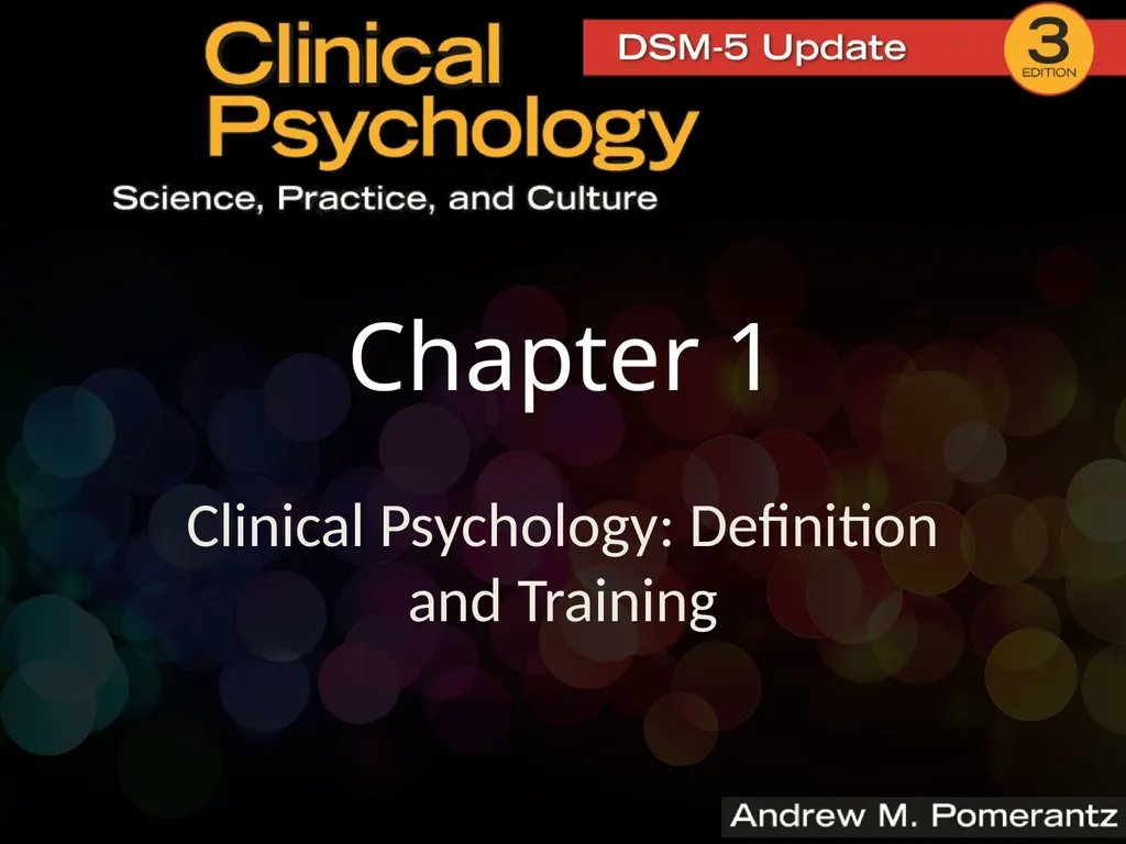 Chapter 1 Clinical Psychology: Definition and