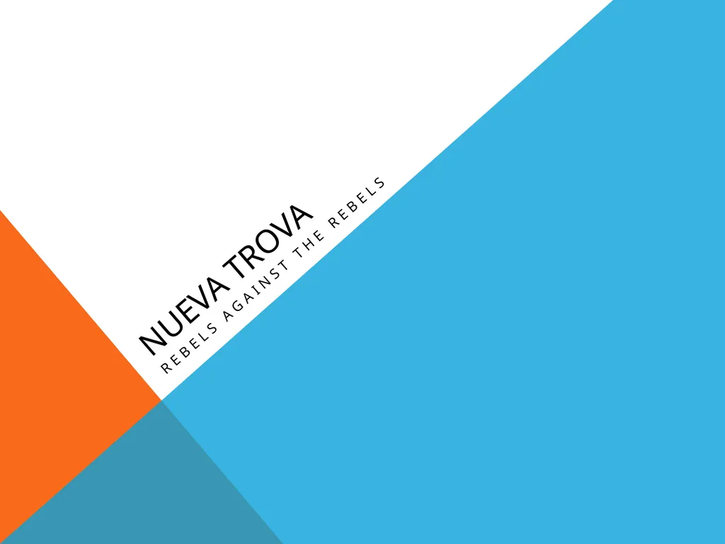 Nueva Trova rebels against the rebels Origins