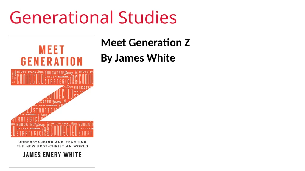 GENERATION AN INTRODUCTION Generational Studies - slide 3 of 26