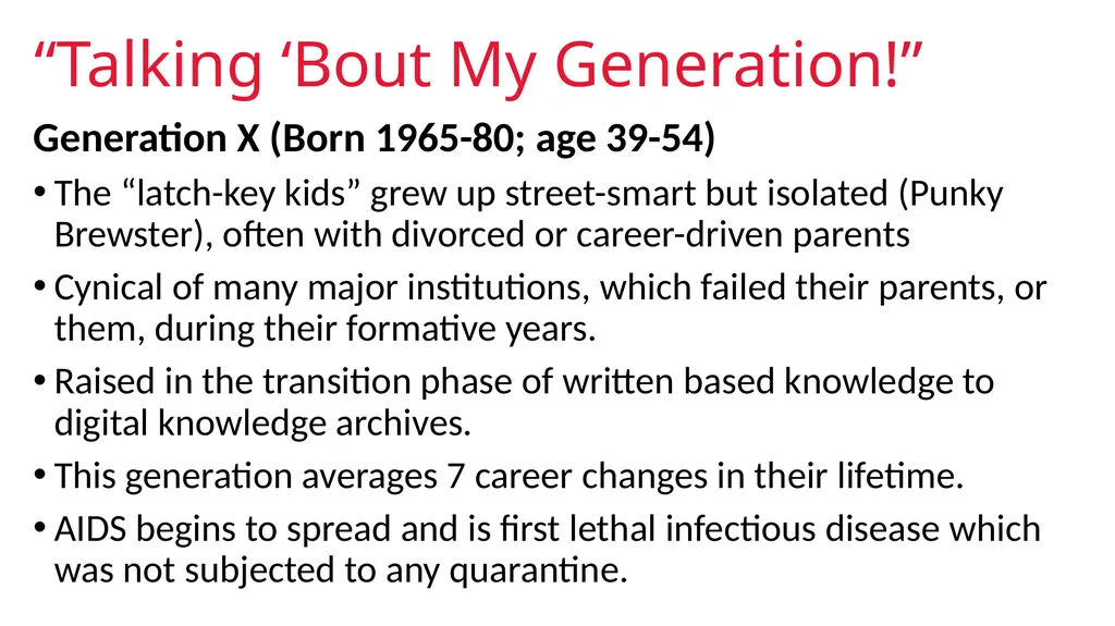 GENERATION AN INTRODUCTION Generational Studies - slide 10 of 26