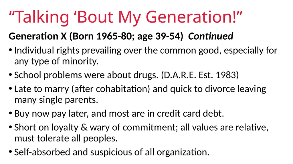GENERATION AN INTRODUCTION Generational Studies - slide 11 of 26