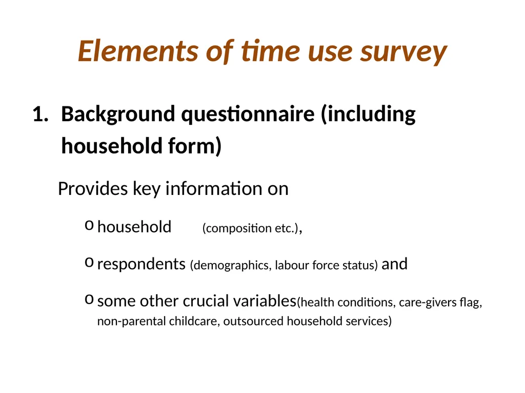 Context variables in time use surveys Michael - slide 2 of 8