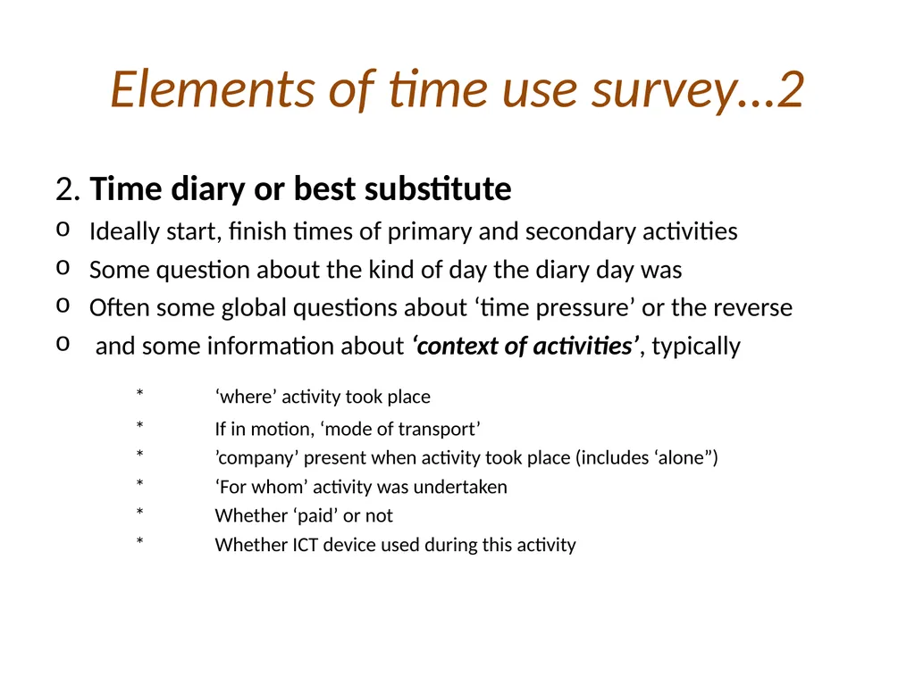 Context variables in time use surveys Michael - slide 5 of 8