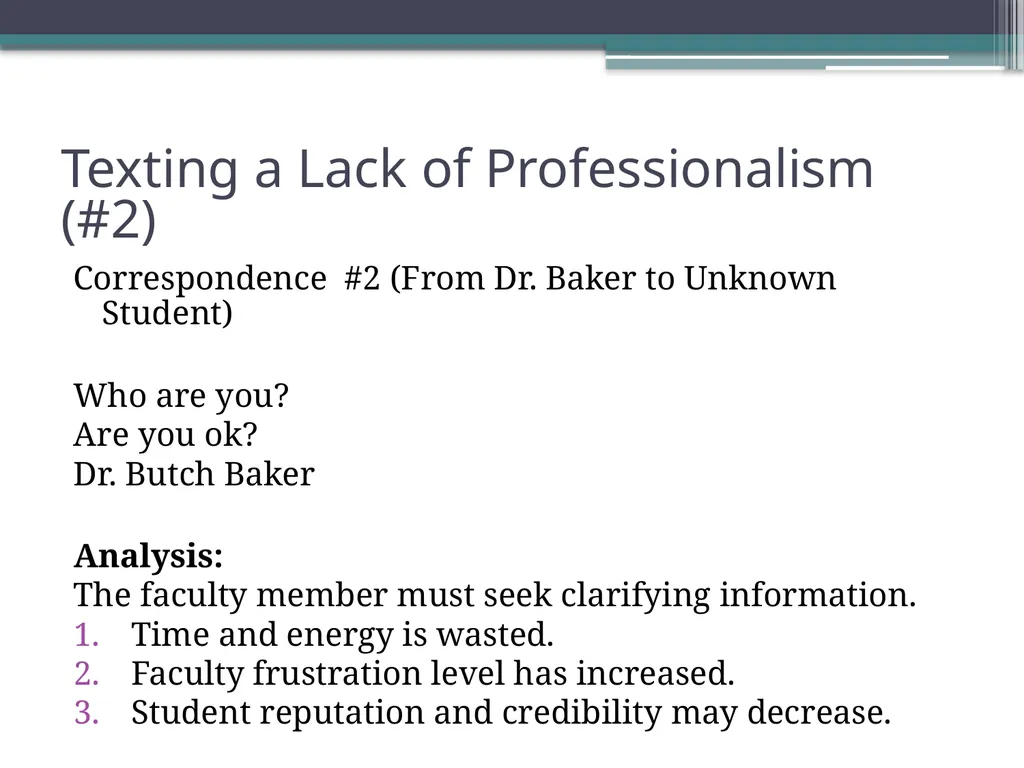 Writing Contexts: E-mail or Text? Dr. Robert T. - slide 6 of 17