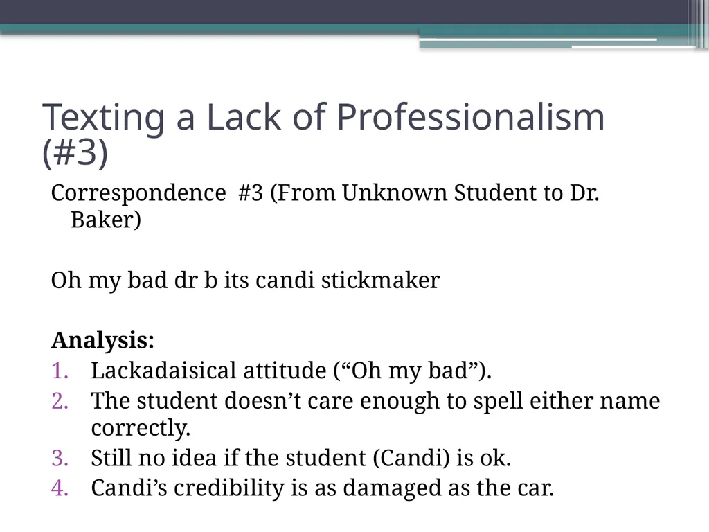 Writing Contexts: E-mail or Text? Dr. Robert T. - slide 7 of 17