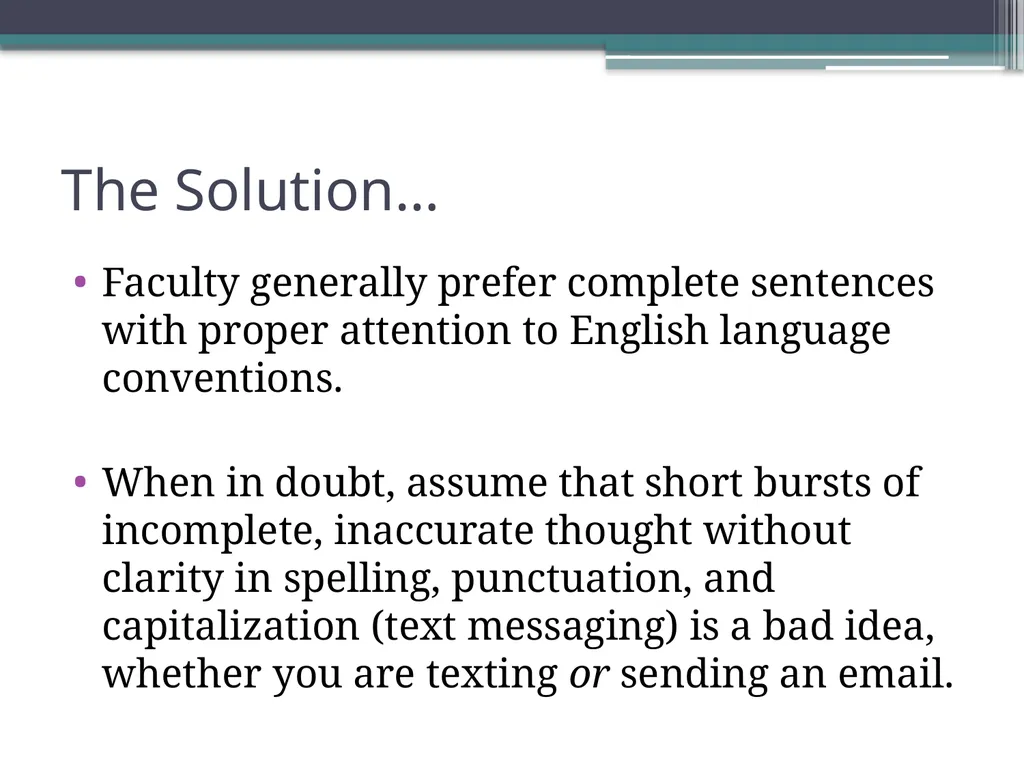 Writing Contexts: E-mail or Text? Dr. Robert T. - slide 9 of 17