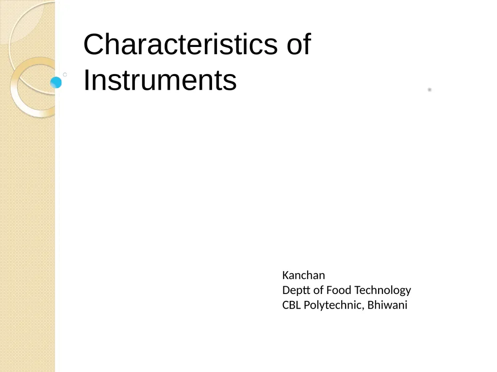 Characteristics of Instruments Kanchan Deptt of - slide 1 of 32