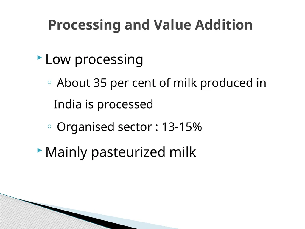 CHARACTERISTICS OF INDIAN DAIRY PROCESSING AND - slide 8 of 13