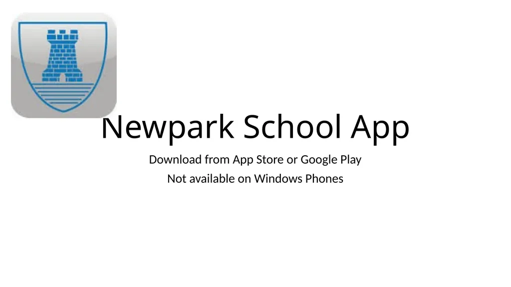 Newpark School App Download from App Store or - slide 1 of 12