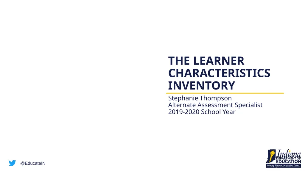 The Learner Characteristics Inventory Stephanie - slide 1 of 20