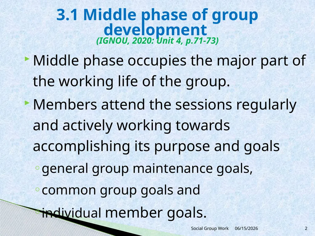 Unit 3 Group process and group dynamics 3.1 Middle - slide 2 of 6