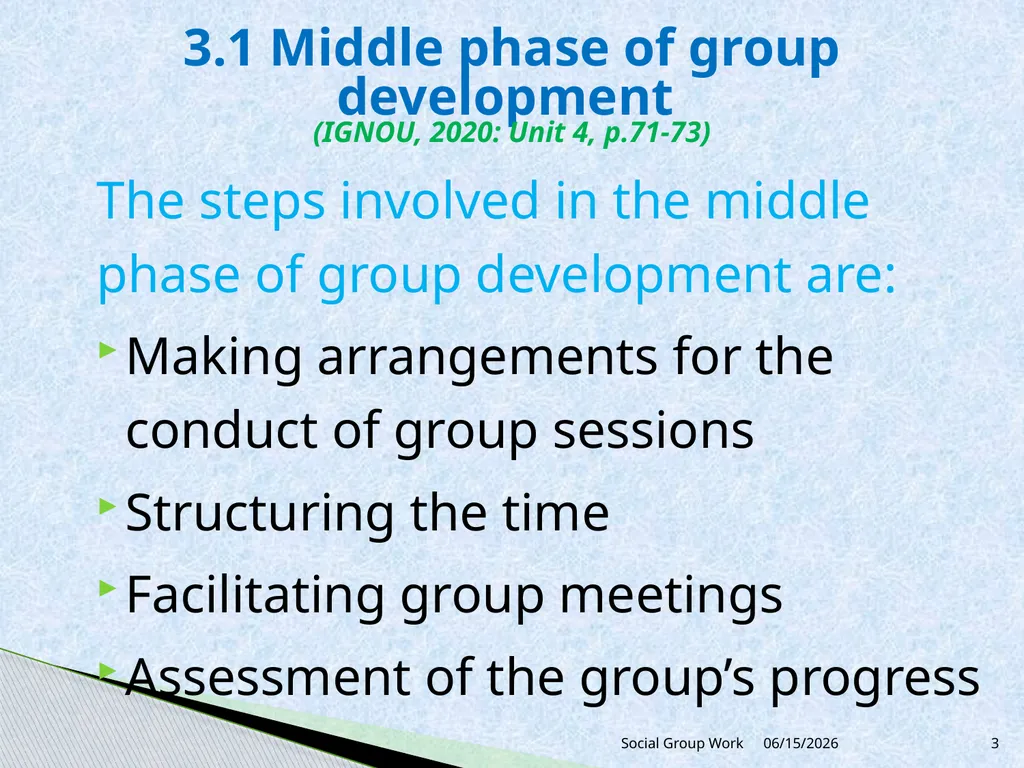 Unit 3 Group process and group dynamics 3.1 Middle - slide 3 of 6