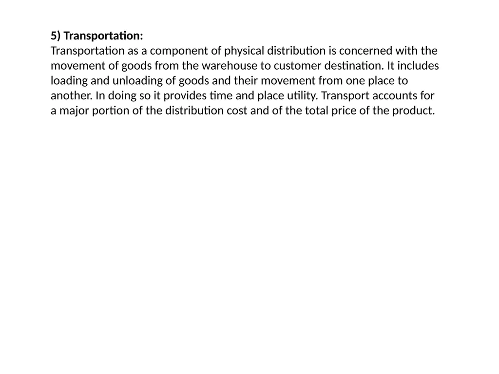 Physical Distribution Philip Kotler has defined - slide 8 of 8