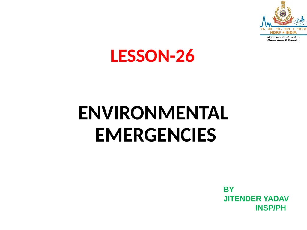 ENVIRONMENTAL EMERGENCIES LESSON-26 BY JITENDER - slide 1 of 25