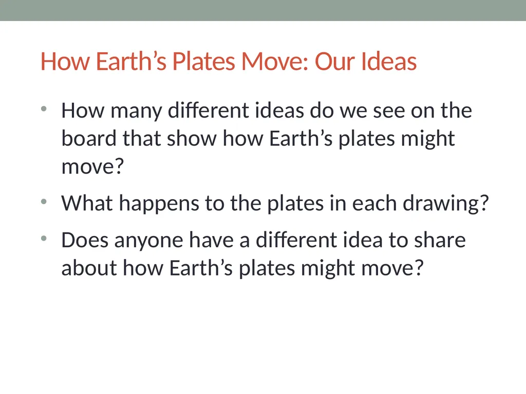 Earth’s changing surface Lesson 3A Are the Moving - slide 7 of 10