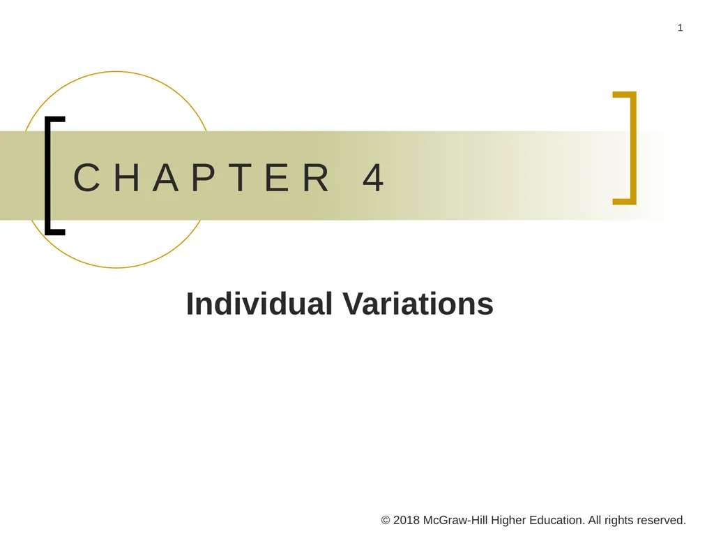 CHAPTER 4 Individual Variations © 2018 McGraw-Hill - slide 1 of 40